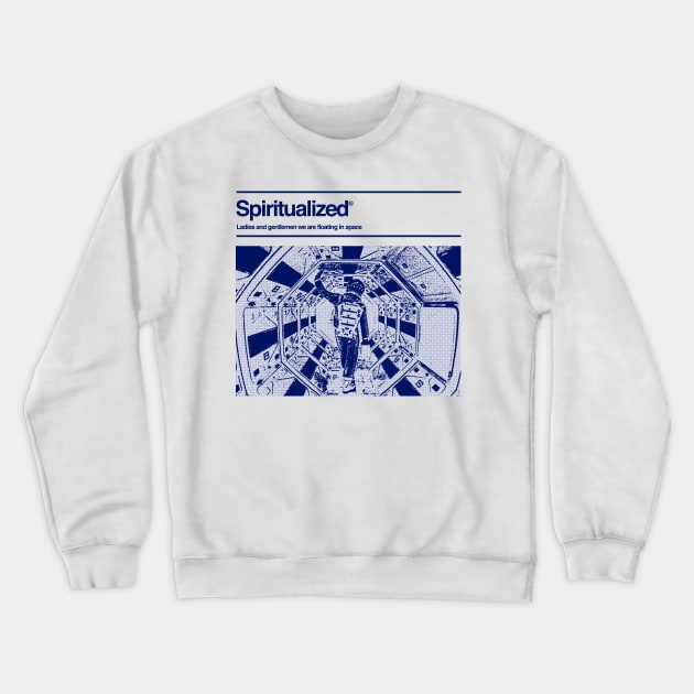 Spiritualized - We are floating in space - Space Odyssey Crewneck Sweatshirt by Vortexspace